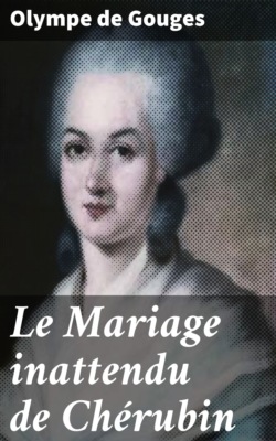 Le Mariage inattendu de Chérubin