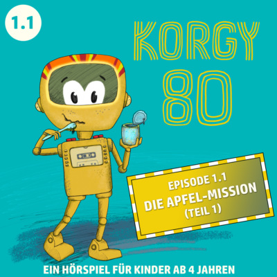 Korgy 80, Episode: Die Apfel-Mission (Ungekürzt)