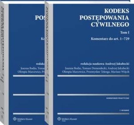 Kodeks postępowania cywilnego. Komentarz. Tom I i II