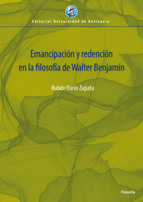 Emancipación y redención en la filosofía de Walter Benjamin