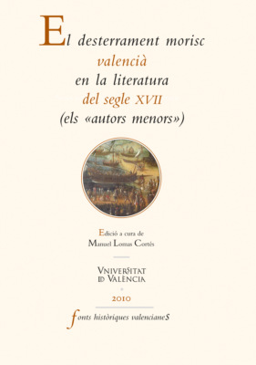 El desterrament morisc valencià en la literatura del segle XVII