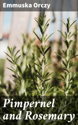 Pimpernel and Rosemary