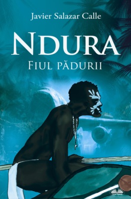 Ndura. Fiul Pădurii.