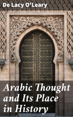 Arabic Thought and Its Place in History