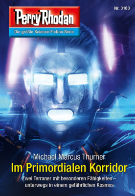 Perry Rhodan 3183: Im Primordialen Korridor