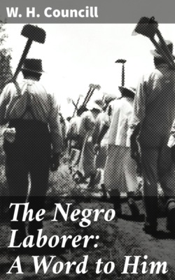 The Negro Laborer: A Word to Him
