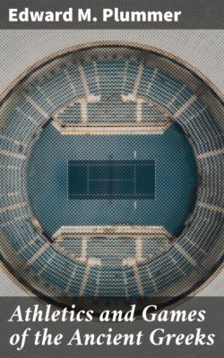 Athletics and Games of the Ancient Greeks