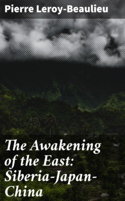 The Awakening of the East: Siberia—Japan—China