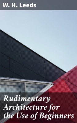 Rudimentary Architecture for the Use of Beginners
