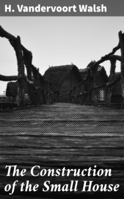 The Construction of the Small House