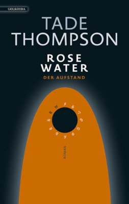 Rosewater – der Aufstand