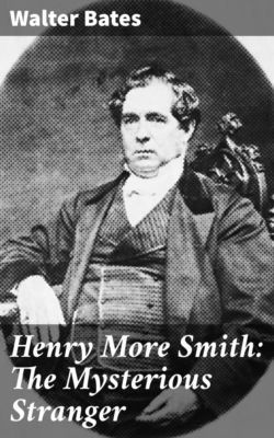 Henry More Smith: The Mysterious Stranger