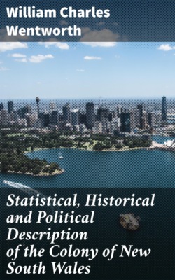 Statistical, Historical and Political Description of the Colony of New South Wales