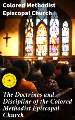 The Doctrines and Discipline of the Colored Methodist Episcopal Church