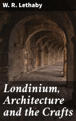 Londinium, Architecture and the Crafts