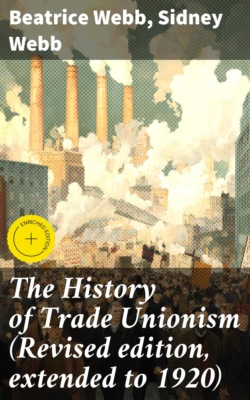 The History of Trade Unionism (Revised edition, extended to 1920)