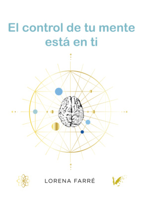El control de tu mente está en ti