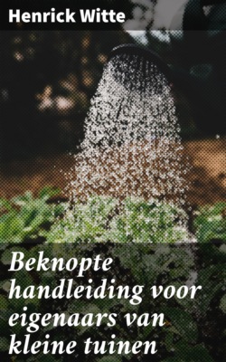 Beknopte handleiding voor eigenaars van kleine tuinen