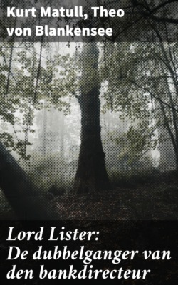 Lord Lister: De dubbelganger van den bankdirecteur