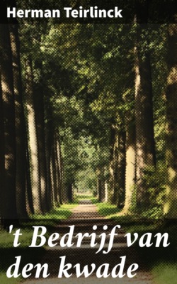 t Bedrijf van den kwade