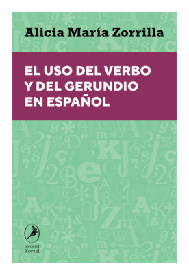 El uso del verbo y del gerundio en español