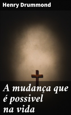 A mudança que é possivel na vida