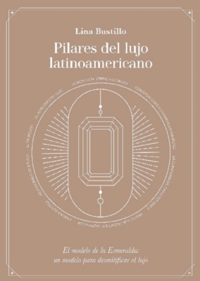 Pilares del lujo latinoamericano