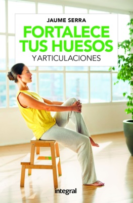 Fortalece tus huesos y articulaciones
