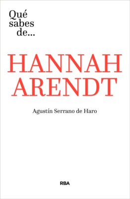 Qué sabes de... HANAAH ARENDT