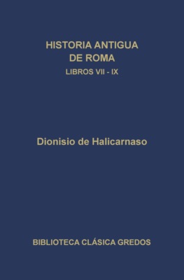 Historia antigua de Roma. Libros VII-IX