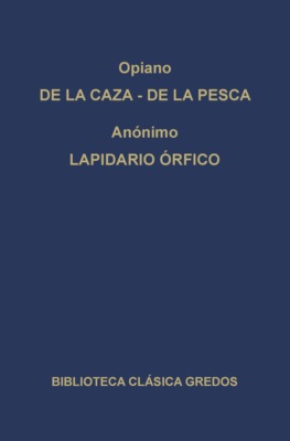 De la caza. De la pesca. Lapidario órfico.