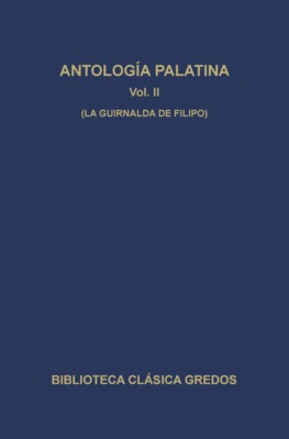 Antología palatina II. La guirnalda de Filipo.