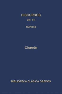 Discursos VI. Filípicas