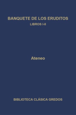 Banquete de los eruditos. Libros I-II