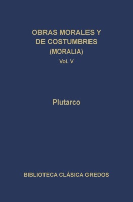 Obras morales y de costumbres (Moralia) V