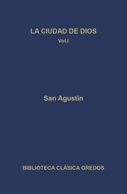 La ciudad de Dios. Libros I-VII