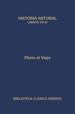 Historia natural. Libros VII-XI
