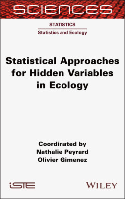 Statistical Approaches for Hidden Variables in Ecology