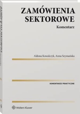 Zamówienia sektorowe. Komentarz