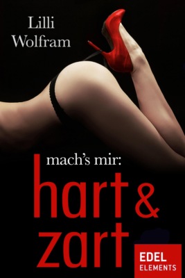 mach's mir: hart & zart