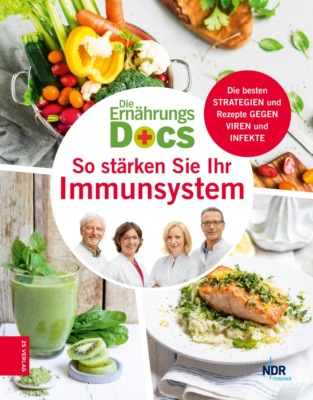 Die Ernährungs-Docs – So stärken Sie Ihr Immunsystem