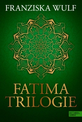 Fatima Trilogie Gesamtausgabe