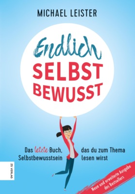 Endlich selbstbewusst