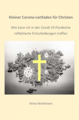 Kleiner Corona-Leitfaden für Christen