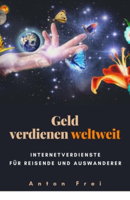 Geld verdienen weltweit