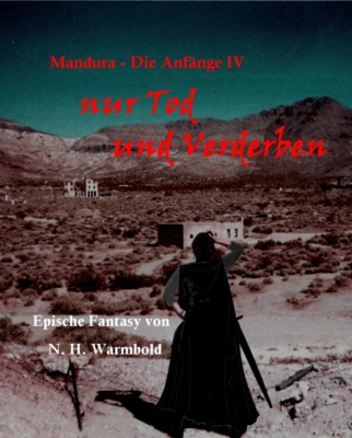 nur Tod und Verderben