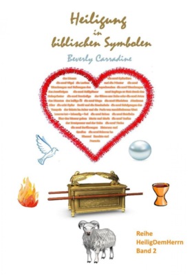 Heiligung in biblischen Symbolen