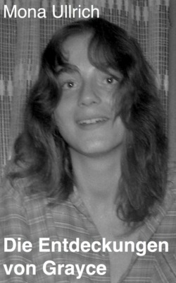 Die Entdeckungen von Grayce