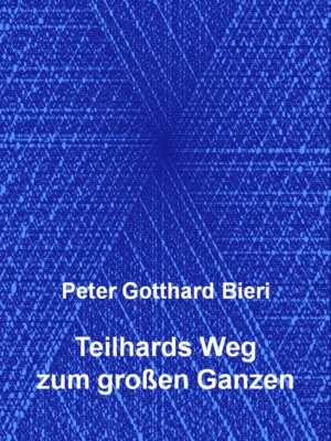 Teilhards Weg zum großen Ganzen