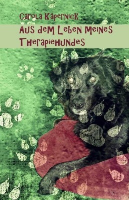 Aus dem Leben meines Therapiehundes